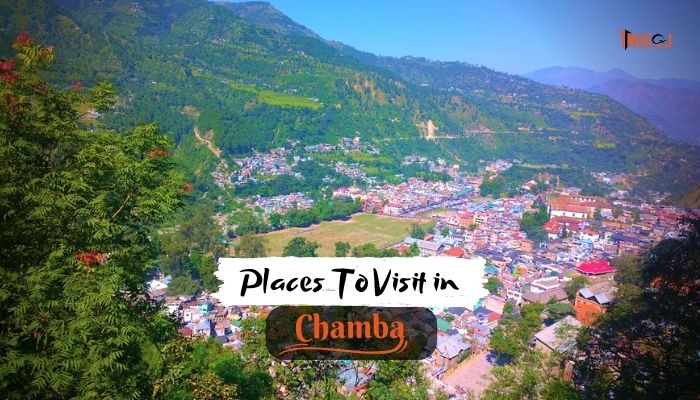 Places To Visit in Chamba