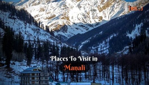 Places To Visit in Manali