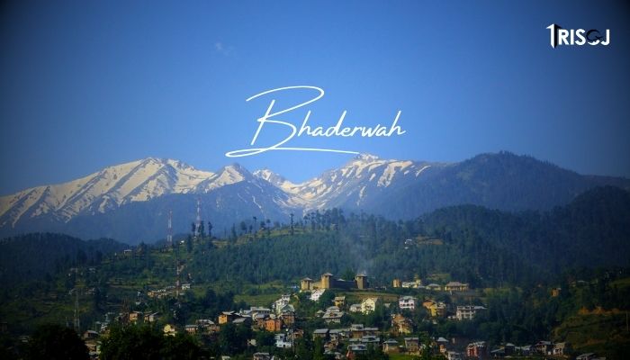 Places To Visit In Bhaderwah