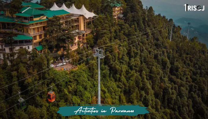 7 Best Things To Do in Parwanoo, Himachal Pradesh - TRISOJ