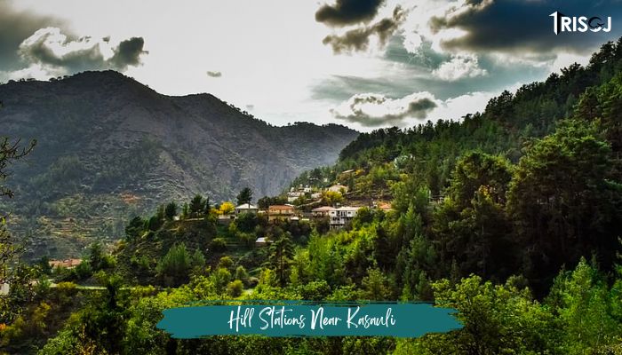 Hill Stations Near Kasauli